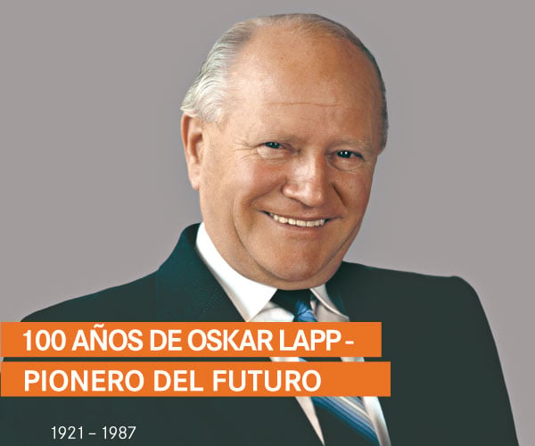 100 años de Oskar Lapp 100 – Un pionero del futuro